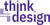 Think Design, Inc.